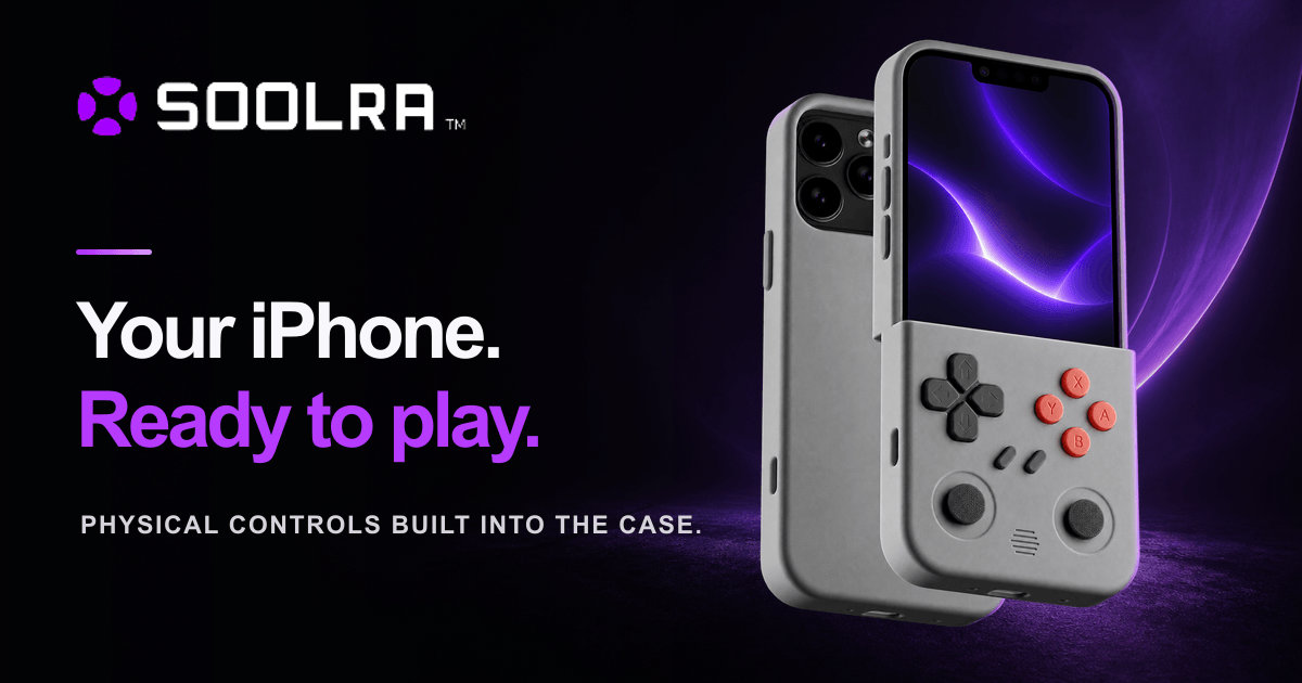 Your iPhone. Ready to play. | SOOLRA™